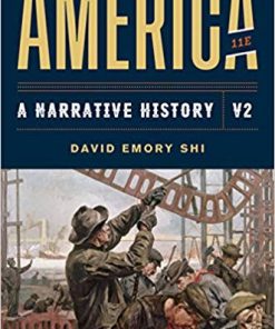 America A Narrative History Eleventh Vol Volume 2 11th
