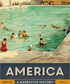 America A Narrative History Brief Tenth Vol 2 Brief Tenth