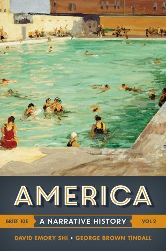 America A Narrative History Brief Volume 2 10Th