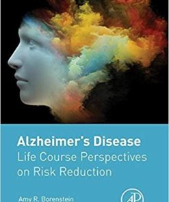 Alzheimer8217s Disease Life Course Perspectives on Risk Reduction