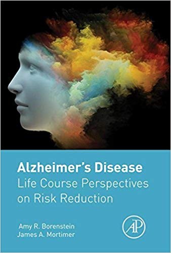 Alzheimer8217s Disease Life Course Perspectives on Risk Reduction