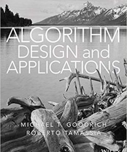 Algorithm Design and Applications by Michael T Goodrich
