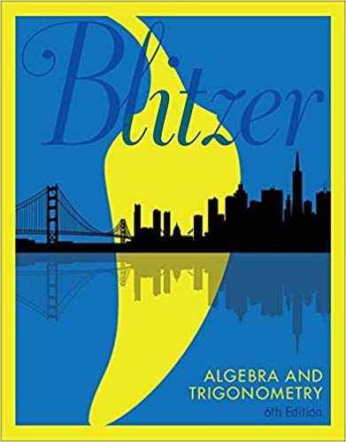 Algebra and Trigonometry 6th by Robert F Blitzer