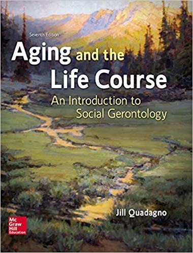 Aging and the Life Course An Introduction to Social Gerontology 7th