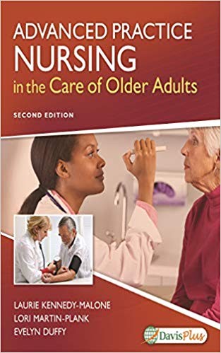 Advanced Practice Nursing in the Care of Older Adults 2nd