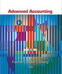 Advanced Accounting 12th by Fischer