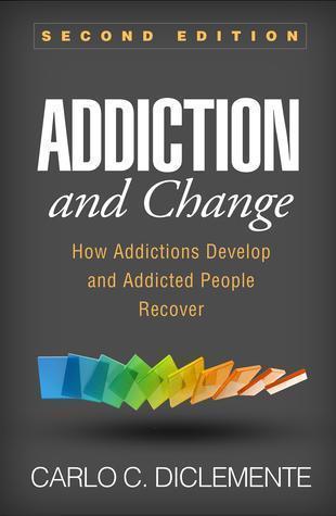 Addiction And Change 2Nd