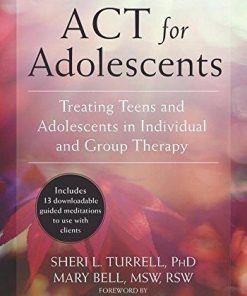 Act For Adolescents Treating Teens And Adolescents In Individual And Group Therapy