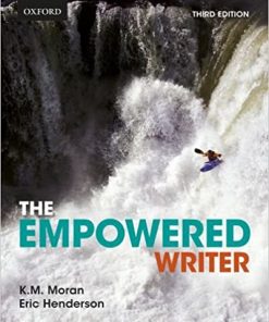 The Empowered Writer An Essential Guide to Writing Reading and Research 3rd