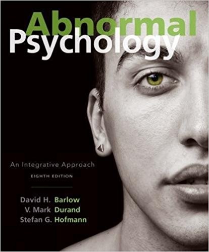 Abnormal Psychology An Integrative Approach 8th