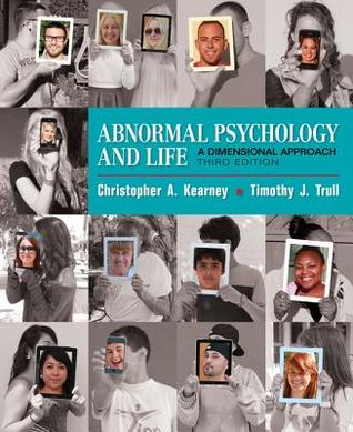 Abnormal Psychology And Life A Dimensional Approach 12Th