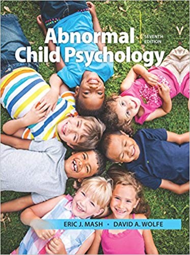 Abnormal Child Psychology 7th by Eric J Mash