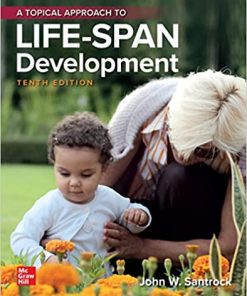 A Topical Approach to LifeSpan Development 10th