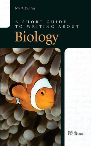 A Short Guide To Writing About Biology 9Th