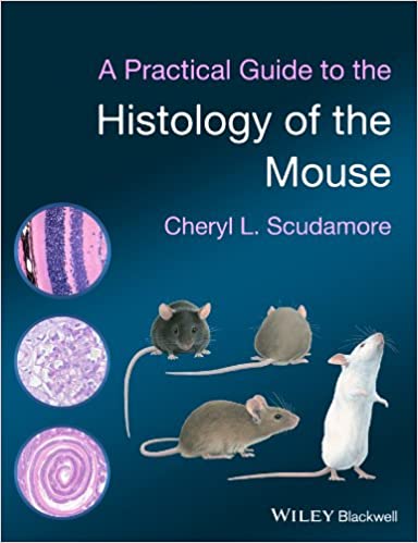A Practical Guide to the Histology of the Mous