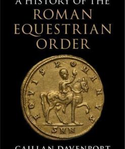 A History Of The Roman Equestrian Order