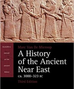A History of the Ancient Near East ca 3000323 BC 3rd