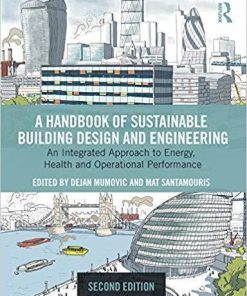 A Handbook Of Sustainable Building Design And Engineering An Integrated Approach To Energy Health And Operational Performance Best Buildings Energy A