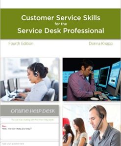 A Guide to Customer Service Skills for the Service Desk Professional 4th