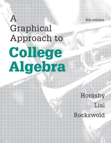 A Graphical Approach To College Algebra 6Th