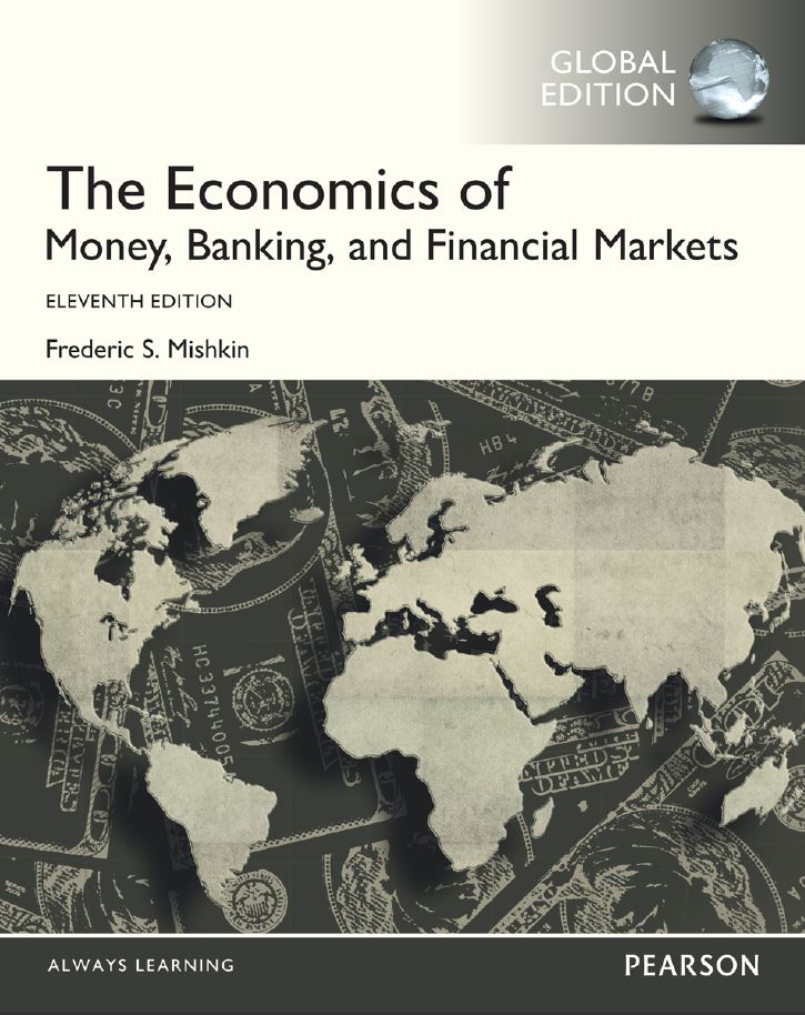 The Economics of Money Banking and Financial Markets 11th 11E