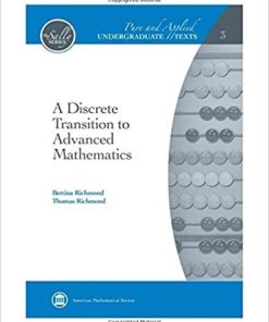 A Discrete Transition to Advanced Mathematics by Bettina Richmond