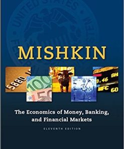 The Economics of Money Banking Financial Markets 11th