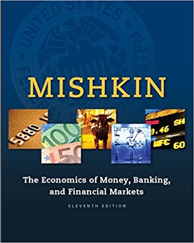 The Economics of Money Banking Financial Markets 11th