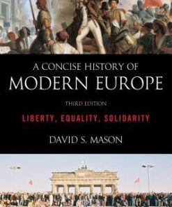 A Concise History Of Modern Europe Liberty Equality Solidarity 3Rd