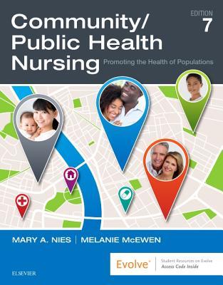 Community Public Health Nursing Promoting The Health Of Populations 7Th