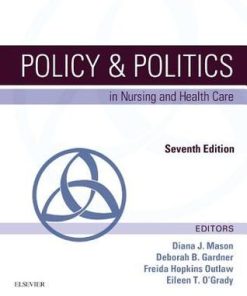 Policy Politics In Nursing And Health Care 7Th