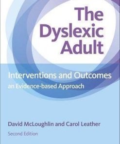 The Dyslexic Adult Interventions And Outcomes An Evidence Based Approach 4Th