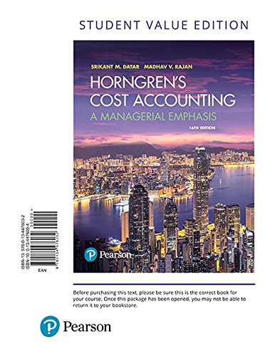 Horngrens Cost Accounting A Managerial Emphasis 16th Testbank Solutions etc
