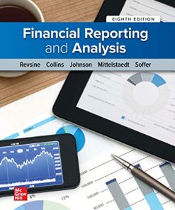 Financial Reporting and Analysis 8th by Lawrence Revsine