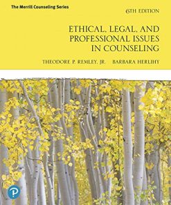 Ethical Legal and Professional Issues in Counseling 6th by Theodore P Remley Jr