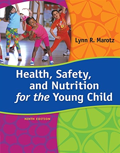 Health Safety and Nutrition for the Young Child 9th