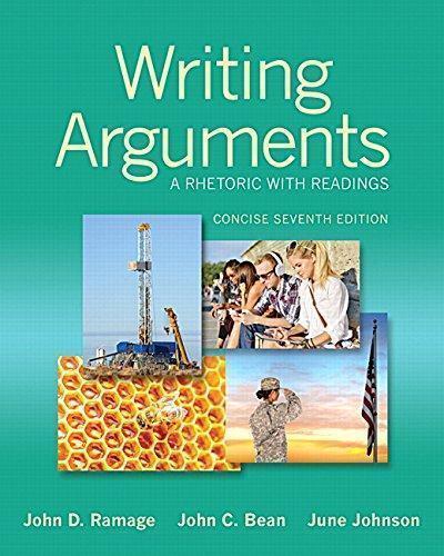 Writing Arguments A Rhetoric With Readings 7Th