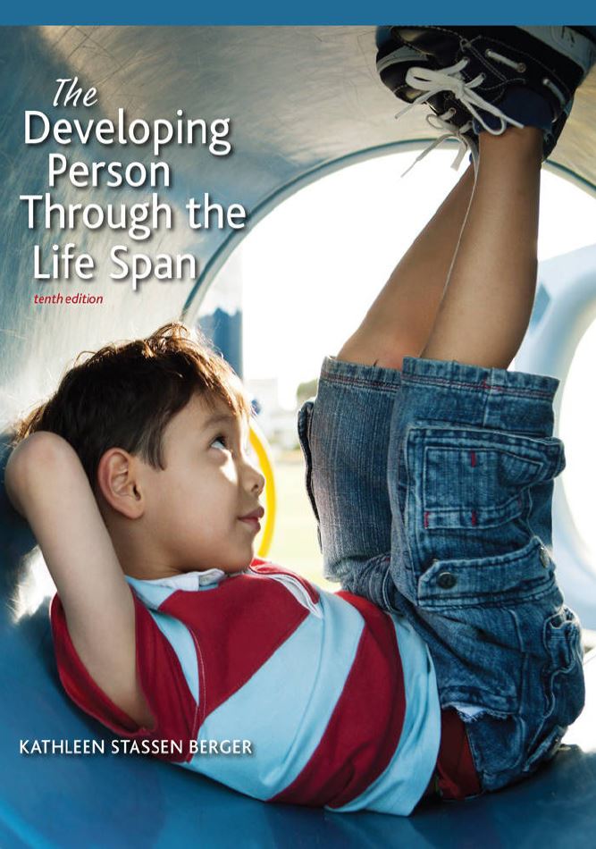 The Developing Person Through the Life Span 10th 10E