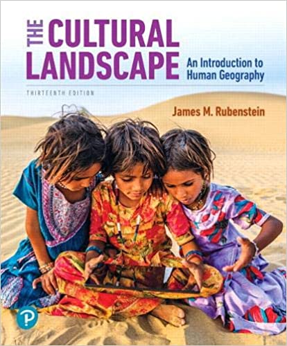 The Cultural Landscape An Introduction to Human Geography 13th