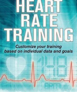 Heart Rate Training Customize Your Training Based On Individual Data And Goals 2Nd