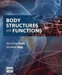 Body Structures And Functions 13Th