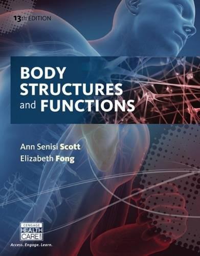 Body Structures And Functions 13Th