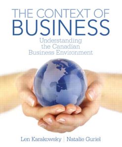 The Context of Business Understanding the Canadian Business Environment 15th 15E