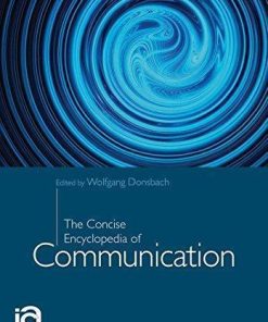 The Concise Encyclopedia Of Communication