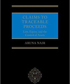 Claims To Traceable Proceeds Law Equity And The Control Of Assets