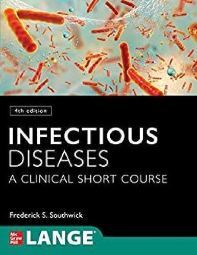 Infectious Diseases A Clinical Short Course 4Th