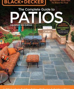 The Complete Guide to Patios 3rd 3E