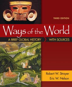 Ways of the World with Sources A Brief Global History 3rd 3E