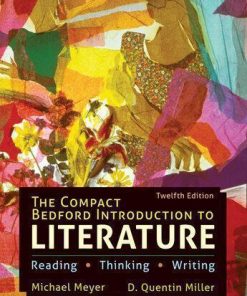 The Compact Bedford Introduction To Literature Reading Thinking Writing Twelfth 12Th