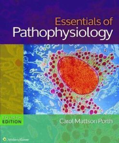 Essentials Of Pathophysiology Concepts Of Altered States 4Th